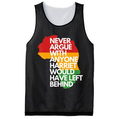 Never Argue With Anyone Harriet Would Have Left Behind Mesh Reversible Basketball Jersey Tank