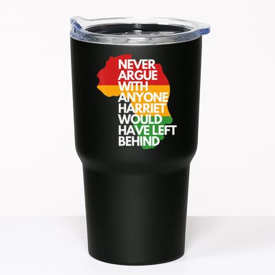 Never Argue With Anyone Harriet Would Have Left Behind Tumbler