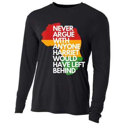 Never Argue With Anyone Harriet Would Have Left Behind Cooling Performance Long Sleeve Crew
