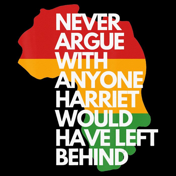 Never Argue With Anyone Harriet Would Have Left Behind Poster