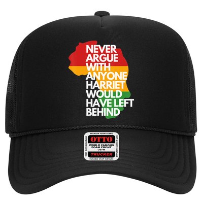 Never Argue With Anyone Harriet Would Have Left Behind Trucker Hat