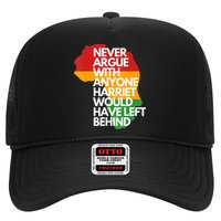 Never Argue With Anyone Harriet Would Have Left Behind Trucker Hat