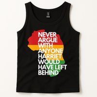 Never Argue With Anyone Harriet Would Have Left Behind Tank Top