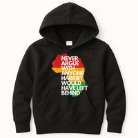 Never Argue With Anyone Harriet Would Have Left Behind Kids Hoodie