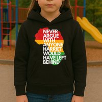 Never Argue With Anyone Harriet Would Have Left Behind Kids Hoodie