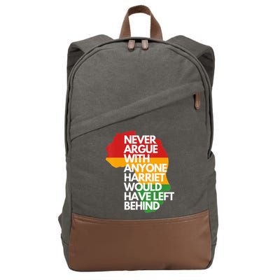 Never Argue With Anyone Harriet Would Have Left Behind Cotton Canvas Backpack