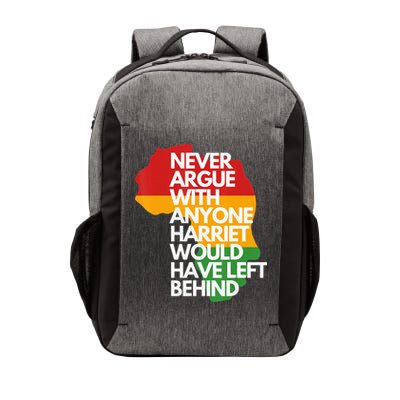Never Argue With Anyone Harriet Would Have Left Behind Vector Backpack