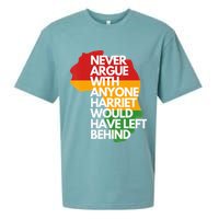 Never Argue With Anyone Harriet Would Have Left Behind Sueded Cloud Jersey T-Shirt