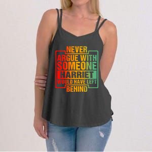 Never Argue With Someone Harriet Would Have Left Behind Women's Strappy Tank