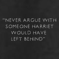 Never Argue With Someone Harriet Would Have Left Behind Cool Comfort Performance Bucket Hat