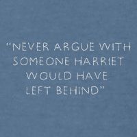 Never Argue With Someone Harriet Would Have Left Behind Garment-Dyed Sweatshirt
