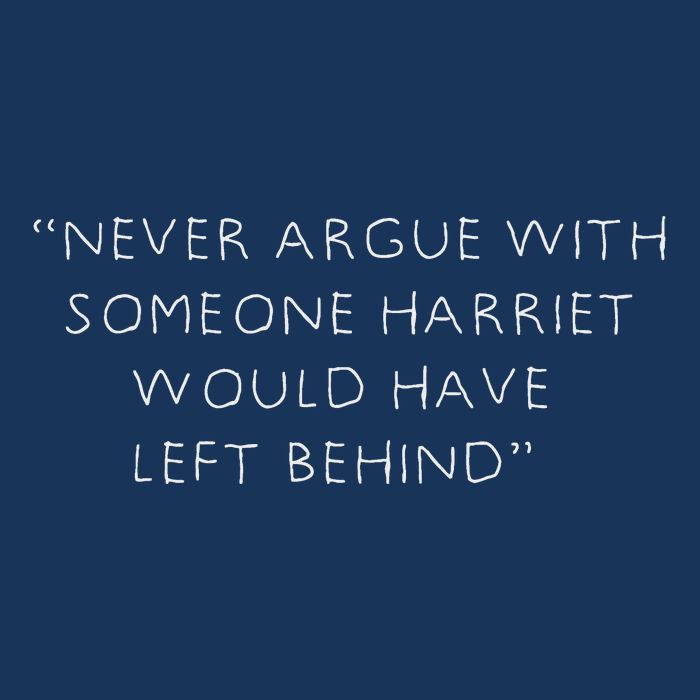 Never Argue With Someone Harriet Would Have Left Behind Infant Baby Jersey Bodysuit