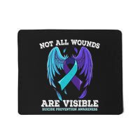 Not All Wounds Are Visible Suicide Awareness Mousepad