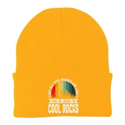 Not All Who Wander Are Lost Some Are Looking For Cool Rocks Knit Cap Winter Beanie