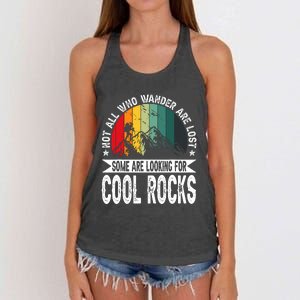 Not All Who Wander Are Lost Some Are Looking For Cool Rocks Women's Knotted Racerback Tank