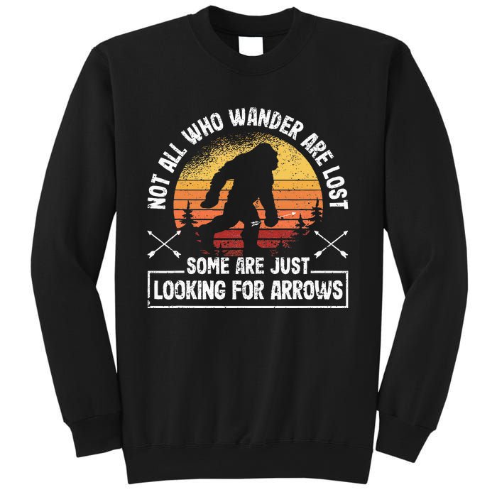 Not All Who Wander Are Lost Funny Archery Bigfoot Archer Sweatshirt