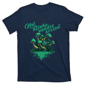 Not All Who Wander Are Lost T-Shirt