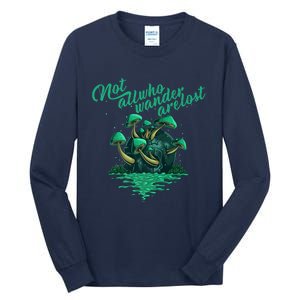 Not All Who Wander Are Lost Tall Long Sleeve T-Shirt