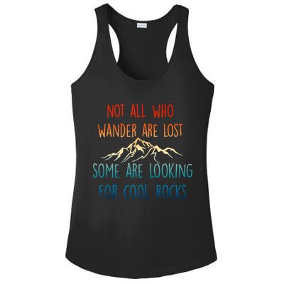 Not All Who Wander Are Lost Some Are Looking For Cool Rocks Ladies PosiCharge Competitor Racerback Tank