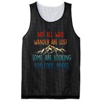 Not All Who Wander Are Lost Some Are Looking For Cool Rocks Mesh Reversible Basketball Jersey Tank