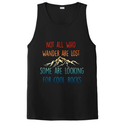 Not All Who Wander Are Lost Some Are Looking For Cool Rocks PosiCharge Competitor Tank