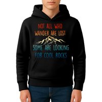 Not All Who Wander Are Lost Some Are Looking For Cool Rocks Kids Hoodie