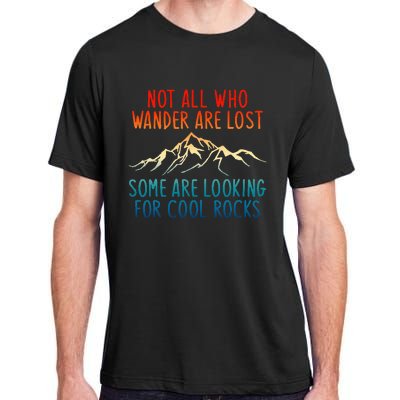 Not All Who Wander Are Lost Some Are Looking Adult ChromaSoft Performance T-Shirt