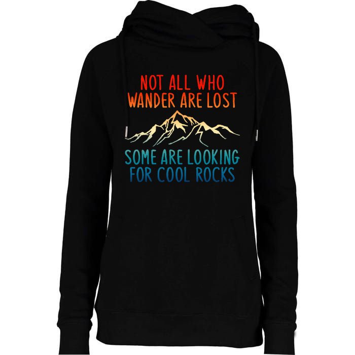 Not All Who Wander Are Lost Some Are Looking Womens Funnel Neck Pullover Hood