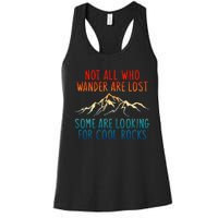 Not All Who Wander Are Lost Some Are Looking Women's Racerback Tank