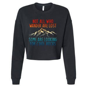 Not All Who Wander Are Lost Some Are Looking Cropped Pullover Crew