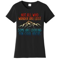 Not All Who Wander Are Lost Some Are Looking Women's T-Shirt