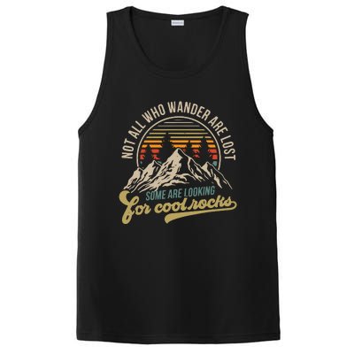 Not All Who Wander Are Lost Some Are Looking For Cool Rocks PosiCharge Competitor Tank