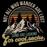 Not All Who Wander Are Lost Some Are Looking For Cool Rocks Wool Snapback Cap