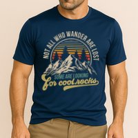 Not All Who Wander Are Lost Some Are Looking For Cool Rocks Performance Shirt