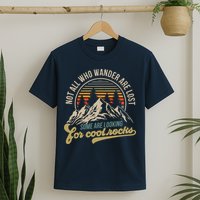Not All Who Wander Are Lost Some Are Looking For Cool Rocks T-Shirt