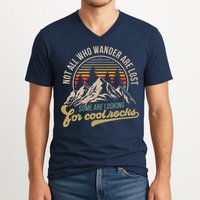 Not All Who Wander Are Lost Some Are Looking For Cool Rocks V-Neck T-Shirt