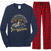 Not All Who Wander Are Lost Some Are Looking For Cool Rocks Long Sleeve Pajama Set