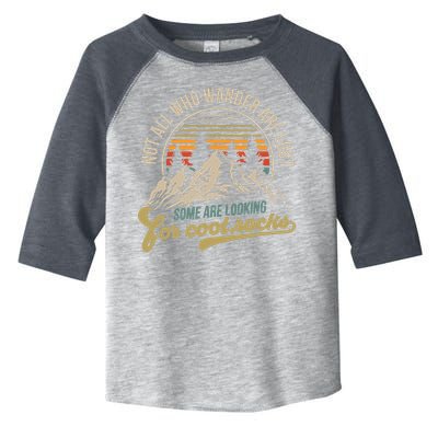 Not All Who Wander Are Lost Some Are Looking For Cool Rocks Toddler Fine Jersey T-Shirt