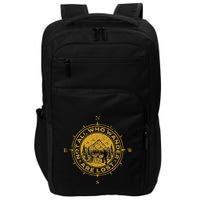 Not All Who Wander Are Lost Compass Impact Tech Backpack