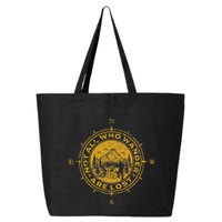 Not All Who Wander Are Lost Compass 25L Jumbo Tote