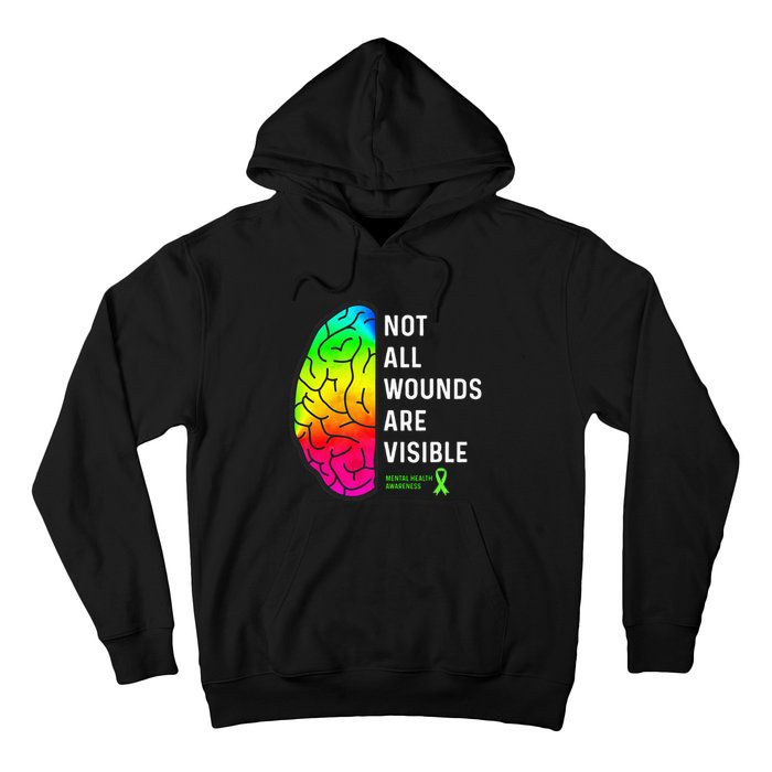 Not All Wounds Are Visible Mental Health Awareness Hoodie