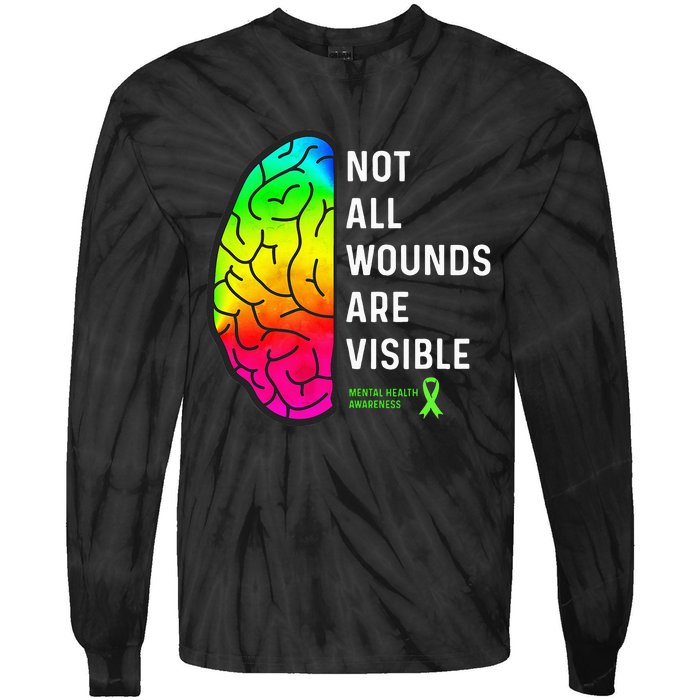 Not All Wounds Are Visible Mental Health Awareness Tie-Dye Long Sleeve Shirt