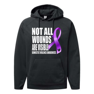 Not All Wounds Are Visible Domestic Violence Awareness Performance Fleece Hoodie