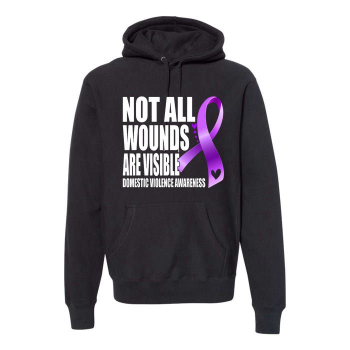 Not All Wounds Are Visible Domestic Violence Awareness Premium Hoodie