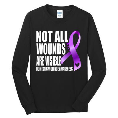 Not All Wounds Are Visible Domestic Violence Awareness Tall Long Sleeve T-Shirt