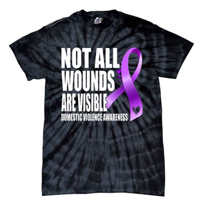 Not All Wounds Are Visible Domestic Violence Awareness Tie-Dye T-Shirt