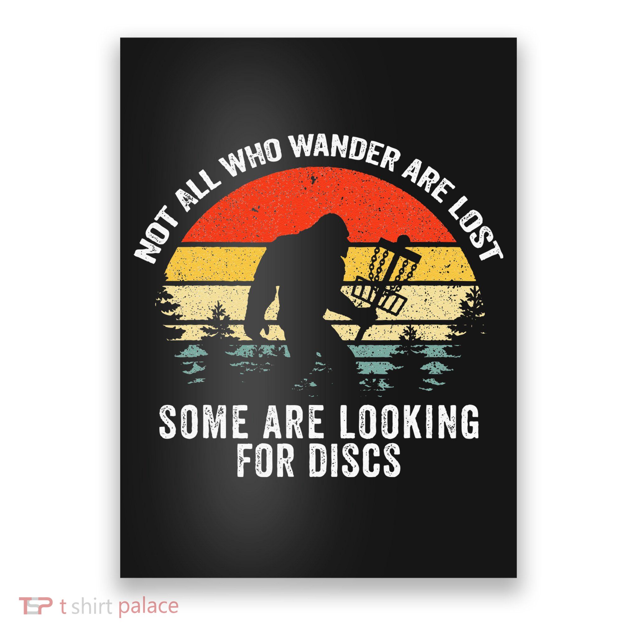Not All Who Wander Are Lost Disc Golf Bigfoot Christmas Poster