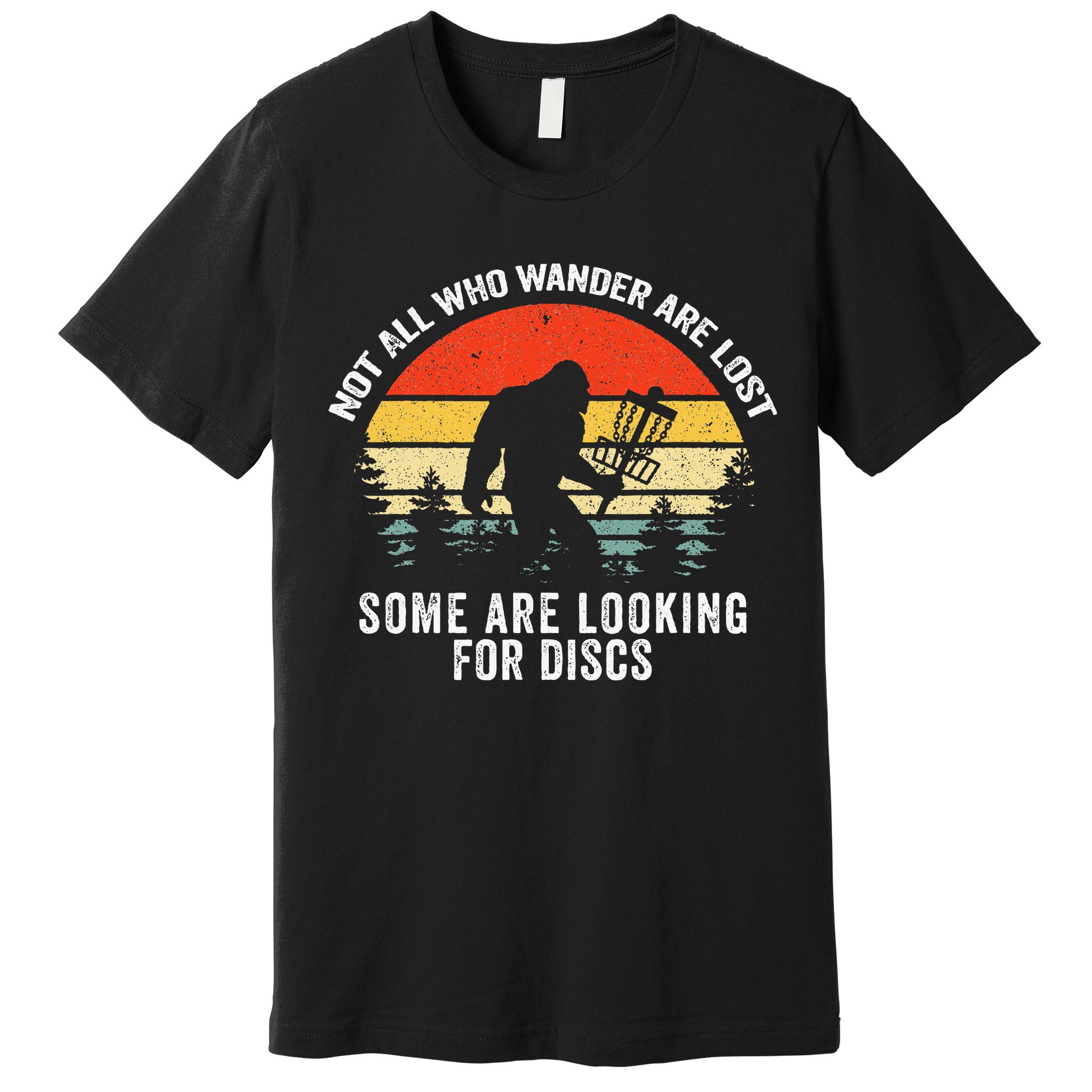 Not All Who Wander Are Lost Disc Golf Bigfoot Christmas Premium T-Shirt