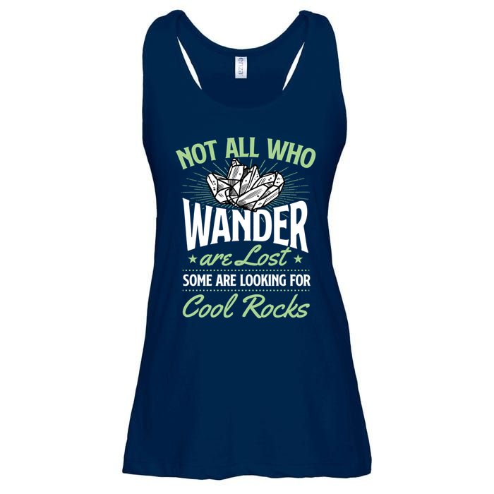 Not All Who Wander Are Lost Some Are Looking For Cool Rocks Ladies Essential Flowy Tank