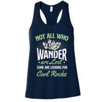 Not All Who Wander Are Lost Some Are Looking For Cool Rocks Womens Tank Top